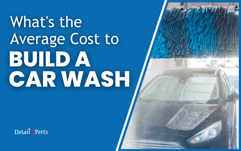 What’s the Average Cost to Build a Car Wash?