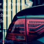 New and Promising Automotive Franchise Brands