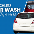 Touchless Car Wash – How Profitable Is It